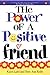 Power of a Positive Friend ...