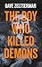 The Boy Who Killed Demons