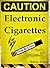 Electronic Cigarettes: Facts Your E-Cigarette Sellers Won't Tell You!
