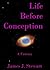 Life Before Conception