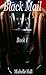 Black Mail: Book I