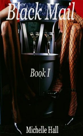 Black Mail: Book I