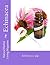 Echinacea - Echinacea spp.: Echinacea spp. (Natural Herbal Living Magazine Book 5)