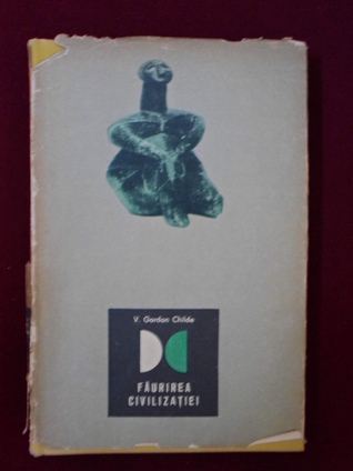 Făurirea civilizaţiei