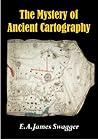 The Mystery of Ancient Cartography [ARTICLE]