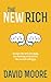 The New Rich by David Moore