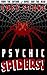 Psychic Spiders!