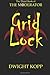 Grid Lock (The Moderator)