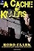 A Cache of Killers: A Brantley Colton Mystery (Brantley Colton Mysteries)
