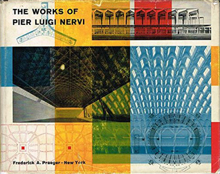 The Works of Pier Luigi Nervi