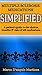 Multiple Sclerosis Medications: SIMPLIFIED: A patient's guide to the choices, benefits & risks of MS medications.