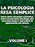 LA PSICOLOGIA RESA SEMPLICE...