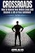 Crossroads - How to Resolve Your Midlife Crisis and Discover ... by Patrick "Pad" Bray
