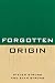 Forgotten Origin