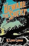 Beware the Sheep Beware the Sheep