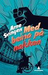 Med beina på nakken by Arne Svingen