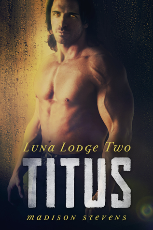 Titus (Luna Lodge, #2)