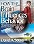 How the Brain Influences Behavior: Management Strategies for Every Classroom