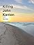 Killing John Kanton: The Confessions of a Good Man
