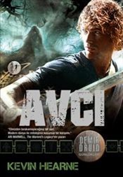 Avcı (Demir Druid Günlükleri, #6)