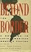 Beyond the Border: A New Age in Latin American Women's Fiction