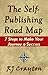 The Self-Publishing Road Map: Seven Steps to Make Your Journey a Success