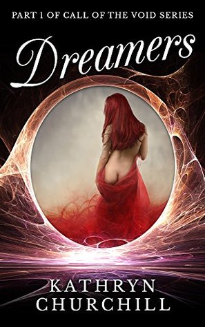 Dreamers (The Call of The Void Book 1)