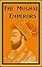 The Mughal Emperors