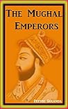 The Mughal Emperors
