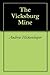 The Vicksburg Mine
