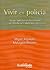 Vivir En Policia: Una Contralectura de Los Origenes del Derecho Administrativo Colombiano (Spanish Edition)