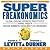 SuperFreakonomics