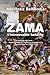 Zama, l'introuvable bataille (French Edition)