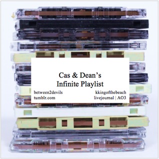 Cas and Dean's Infinite Playlist