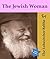 The Jewish Woman by The Lubavitcher Rebbe by Chassida Halevy