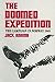 The Doomed Expedition: The ...