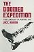 The Doomed Expedition by Jack   Adams