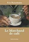 Les Émois d'un marchand de café