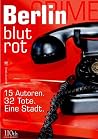 Berlin blutrot: 1...