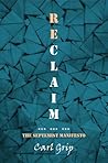 Reclaim by Carl Grip