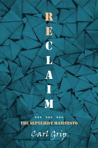 Reclaim: The Septemist Manifesto (Paperback)