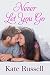 Never Let You Go: A Sweet S...