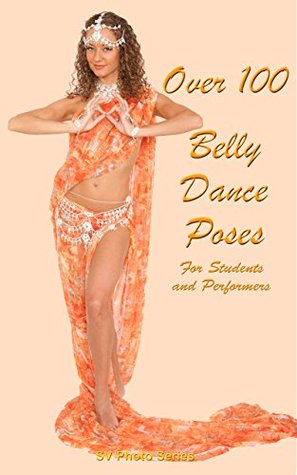 Over 100 Belly Dance for Students and Performers (Kindle Edition)