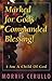 Marked For God's Commanded ...