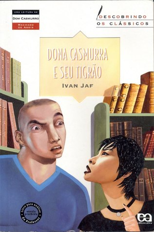 Dona Casmurra e seu Tigrão (Paperback)