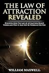 The Secret Law of Attraction Revealed: The Official Manifestation Guide The Secret Law of Attraction Revealed: The Official Manifestation Guide
