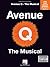 Avenue Q - The Musical Songbook: Piano/Vocal Selections (PIANO, VOIX, GU)