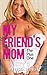 My Friend's Mom: Adult Romance Erotica by Melissa Hurst: The Plus One