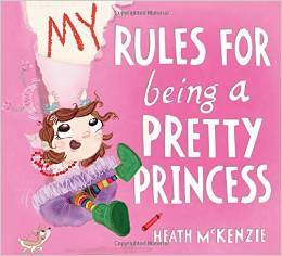 My Rules for Being a Pretty Princess