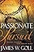 Passionate Pursuit by James W. Goll